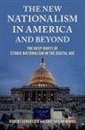 Robert Schertzer, Robert ( Schertzer, Robert (Associate Professor Schertzer, Robert/ Woods Schertzer, Schertzer Robert, Eric Taylor Woods... - New Nationalism in America and Beyond