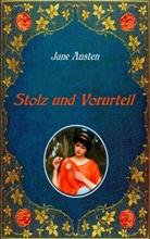 Jane Austen - Stolz und Vorurteil. Mit Illustrationen von Hugh Thomson.