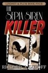 Richard A. Lupoff - The Sepia Siren Killer