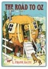 L. Frank Baum - The Road to Oz