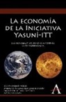 Joseph Henry Vogel - Economia De La Iniciativa Yasuni-Itt