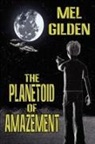 Mel Gilden - The Planetoid of Amazement