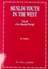 Khurram Murad - Muslim Youth in the West