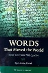 Qazi Ashfaq Ahmad - Words That Moved the World