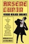 Maurice Leblanc - Arsene Lupin Vs. Herlock Sholmes