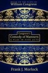 William Congreve, Frank J. Morlock - Congreve's Comedy of Manners
