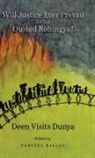 Parveez Ballou - Will Justice Ever Prevail for the Ousted Rohingya?