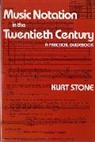 Kurt Stone - Music Notation in the Twentieth Century
