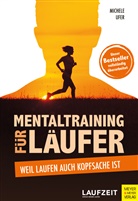 Michele Ufer - Mentaltraining für Läufer