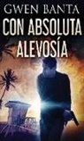 Gwen Banta - Con Absoluta Alevosía