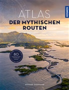 Arnaud Goumand - Atlas der mythischen Routen