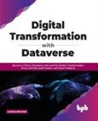 Aaron Brooke - Digital transformation with dataverse