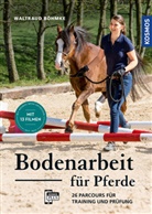 Waltraud Böhmke - Bodenarbeit für Pferde