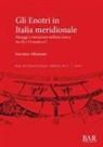 Luciano Altomare - Gli Enotri in Italia meridionale