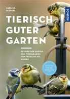 Mareike Fedders - Tierisch guter Garten!