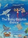 Marcia Wheelan Coles - The Baby Dolphin Dance