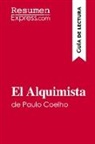 ResumenExpress - El Alquimista de Paulo Coelho (Guía de lectura)