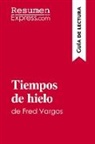 ResumenExpress - Tiempos de hielo de Fred Vargas (Guía de lectura)