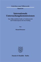 Manuel Brunner - Internationale Untersuchungskommissionen.