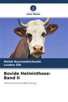 Mehdi BOUCHEIKHCHOUKH, Loubna DIB - Bovide Helminthose: Band II