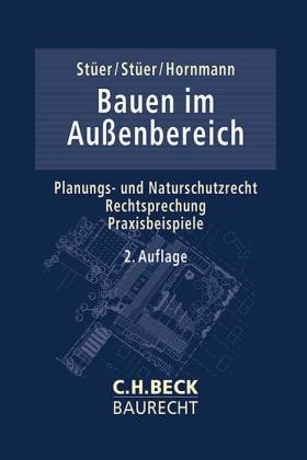 Gerhard Hornmann, Bernhard Stüer, Eva-Maria Stüer - Bauen im Außenbereich - Planungs- und Naturschutzrecht - Praxisbeispiele