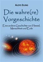 Aloys Eiling - Die wahre(re) Vorgeschichte