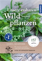 Rudi Beiser - Unsere essbaren Wildpflanzen