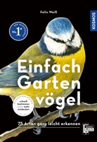 Felix Weiß - Einfach Gartenvögel