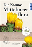 Ingrid Schönfelder, Peter Schönfelder - Die Kosmos-Mittelmeerflora