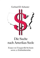 Gerhard D Schuster, Gerhard D. Schuster - Die Suche nach Amerikas Seele