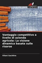 Vilani Sachitra - Vantaggio competitivo a livello di azienda agricola: La visione dinamica basata sulle risorse