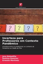 Jeny Bobadilla, Ernesto Martínez, Romina Ramírez - Incerteza para Professores em Contexto Pandêmico