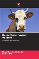 Mehdi BOUCHEIKHCHOUKH, Loubna DIB - Helmintose bovina: Volume II