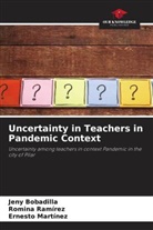 Jeny Bobadilla, Ernesto Martínez, Romina Ramírez - Uncertainty in Teachers in Pandemic Context
