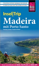 Friedrich Köthe, Daniela Schetar - Reise Know-How InselTrip Madeira