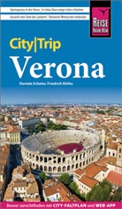 Friedrich Köthe, Daniela Schetar - Reise Know-How CityTrip Verona
