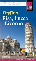 Friedrich Köthe, Daniela Schetar - Reise Know-How CityTrip Pisa, Lucca, Livorno
