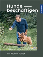 Andrea Buisman, Martin Rütter - Hunde beschäftigen mit Martin Rütter