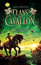 Kim Forester, Max Meinzold, Max Meinzold, Ulrike Köbele - Clans von Cavallon (3). Im Bann des Einhorns
