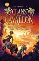 Kim Forester, Max Meinzold, Max Meinzold, Ulrike Köbele - Clans von Cavallon (4). Das Vermächtnis der Zentauren