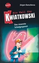 Jürgen Banscherus, Ralf Butschkow, Ralf Butschkow - Ein Fall für Kwiatkowski (15). Das rosarote Schulgespenst