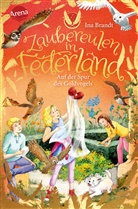 Ina Brandt, Irene Mohr, Irene Mohr, Julia Walther - Zaubereulen in Federland (3). Auf der Spur des Goldvogels