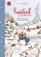 Andreas H. Schmachtl, Andreas H. Schmachtl - Snöfrid aus dem Wiesental (5). Durch Schnee und Eis zum Wunderpfeifchen