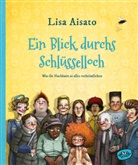 Lisa Aisato, Lisa Aisato, Neele Bösche - Ein Blick durchs Schlüsselloch