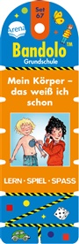 Bianca Johannsen, Helen Seeberg, Bianca Johannsen - Bandolo Set 67 Grundschule. Mein Körper - das weiß ich schon