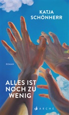 Katja Schönherr - Alles ist noch zu wenig