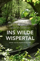 Siegbert Seitz, Werner Wolf - Ins wilde Wispertal