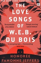 Honoree Fanonne Jeffers, Honorée Fanonne Jeffers - The Love Songs of W.E.B. Du Bois
