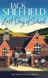 Jack Sheffield, Sheffield Jack - Last Day of School