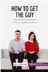 50minutes - How to Get the Guy